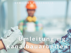Kanalarbeiten - Umleitungen